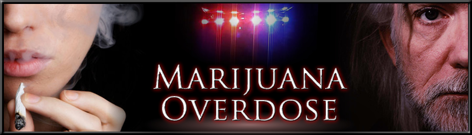 Marijuana Overdose